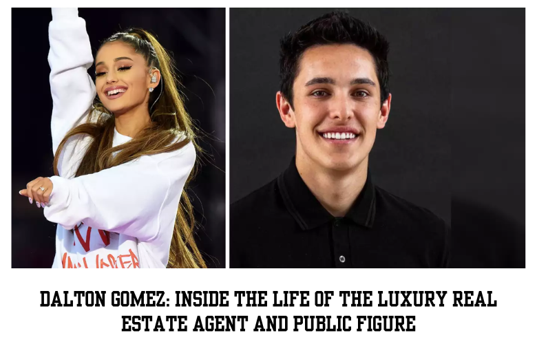 Dalton Gomez: Inside the Life of the Luxury Real Estate Agent and Public Figure