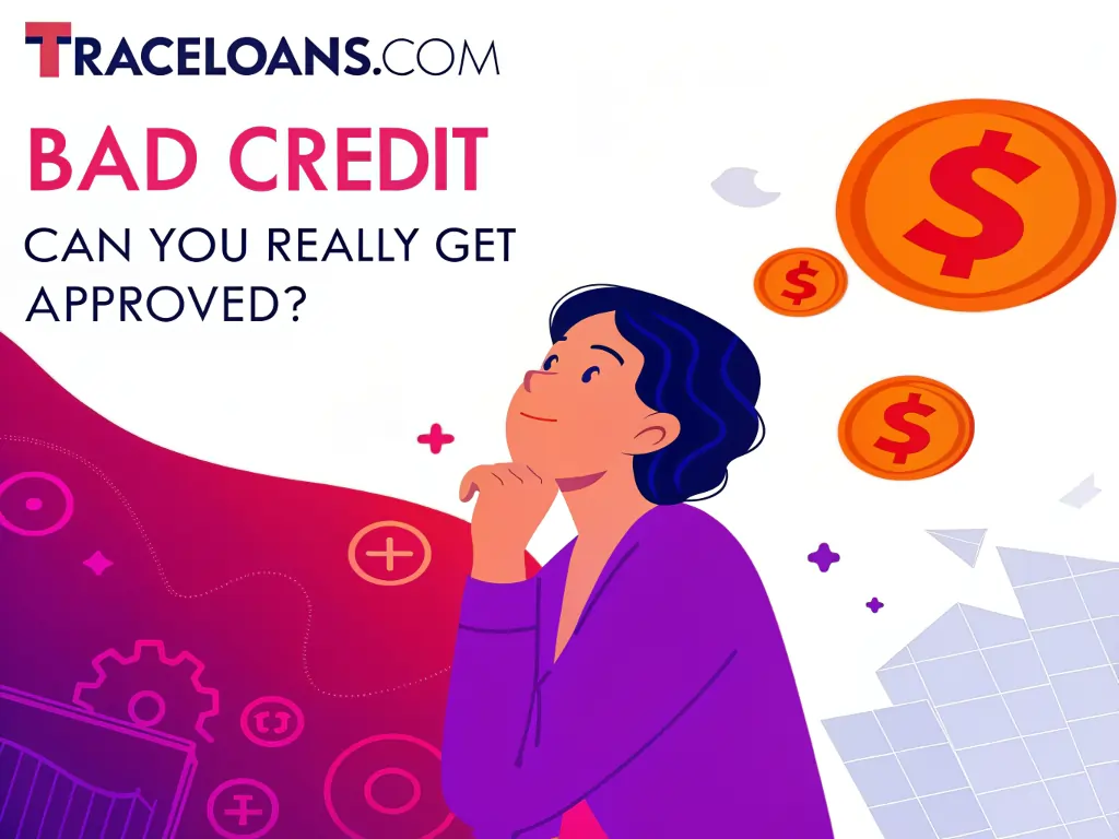 Traceloans.com Bad Credit – Can You Really Get Approved?